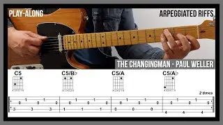 The Changingman (TAB) - Arpeggiated Guitar Riffs - Paul Weller