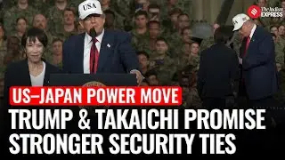 Trump and Japan PM Takaichi Vow Stronger US&ndash;Japan Alliance Amid Rising Security Threats