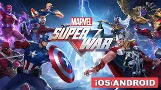 MARVEL Super War - ANDROID / iOS GAMEPLAY