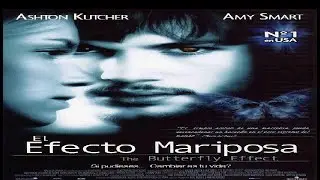 EL EFECTO MARIPOSA 2004 trailer subtitulado espa&ntilde;ol