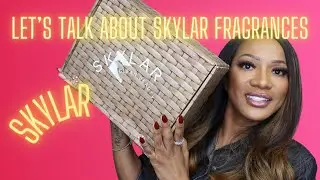 Let&rsquo;s Talk About Skylar Fragrances!