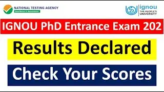 IGNOU PhD Entrance Exam 2022 | Result Declared | Check your Score | NTA Official Notice | IGNOU
