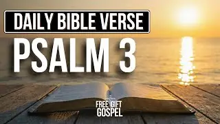 Psalm 3 KJV | Strength and Peace of Mind for Your Morning