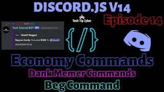 How To Make Discord.JS V14 BOT | Episode 14 - Beg Command(Economy System) | Tech Tip Cyber