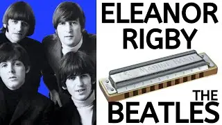 Harmonica Play-Along - Eleanor Rigby by The Beatles