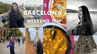 weekend in BARCELONA 2022 | study abroad travel vlog