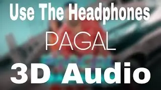 Pagal -Bhadshah | 3D Audio| every music| surrounding sound