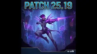 League of Legends Patch 25.19 by Phreak | Patch notes discussion