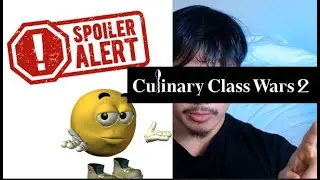 Culinary Class Wars S2 Pre-Finale Recap in 20 min
