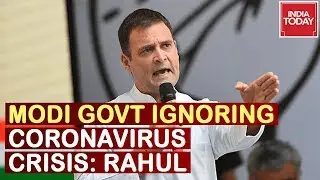 Rahul Gandhi Attacks Centre Over Coronavirus Outbreak