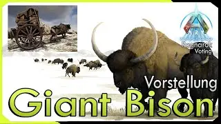 Giant Bison Ice Age Cattle | Vorstellung | Ragnarok Ascended Dino Abstimmung