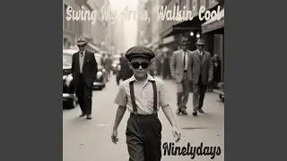 Swing My Arms, Walkin&rsquo; Cool
