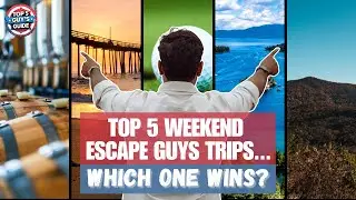Best Guys Weekend Escapes | Top 5 Non-Big City Trip Ideas