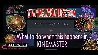 What to do when this happens in KINEMASTER (Media Files are missing from this Project)
