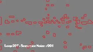 Loop507 - Sequence Noize 001