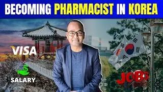 How to Become a Pharmacist in Korea | Work, Salary and Visa | Dr Akram Ahmad | Academically