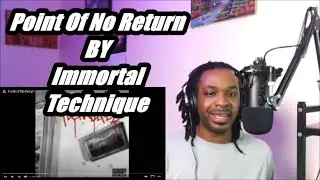 Immortal Technique - Point Of No Return | MY REACTION |