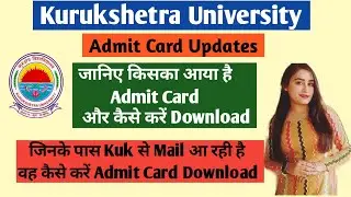 kuk updates | kuk admit Card | regular | distance | private