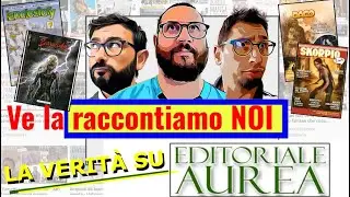 AUREA EDITORIALE,  &egrave; ora di parlarne senza freni. Ve la raccontiamo NOI la Verit&agrave;