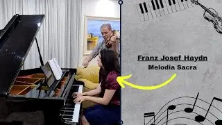 Melodia sacra de Josef Haydn | Graciele e Filipe Baena | CASAL DE PROFESSORES🎹🎻