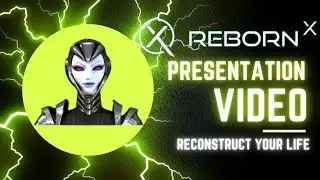 REBORNX  presentation video