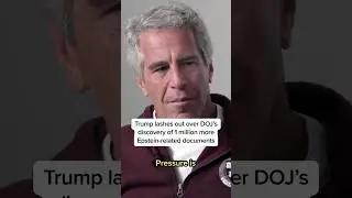 Trump lashes out over DOJ's discovery of 1 million more Epstein-related documents
