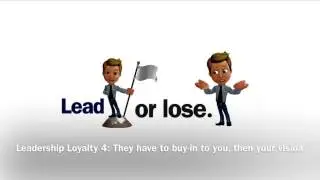 Leadership Loyalty 4: They have to buy-in to you, then your vision.  20JAN15