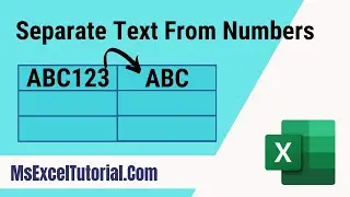 How to Separate Text from Numbers in Excel