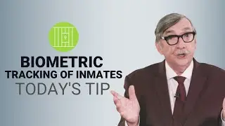 Biometric Tracking of Inmates - Today's Tip from Lexipol