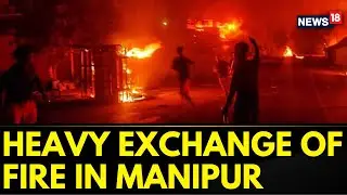 Manipur News | Manipur | Additional Troops Redeployed After Fresh Violence In Manipur | English News