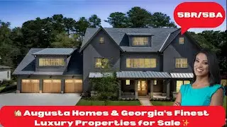 Augusta Homes & Georgia's Finest Luxury Properties for Sale | Tour Georgia Homes in Augusta