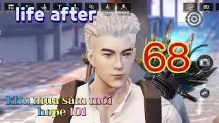 EP68 life after | khu mua sắm mới hope 101  | LHP-VN #lifeafter