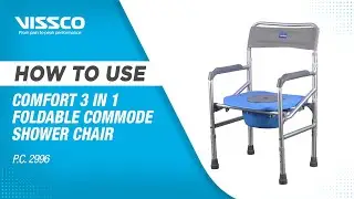 How to Assemble and Use Vissco Comfort 3 in 1 Foldable Commode Shower Chair