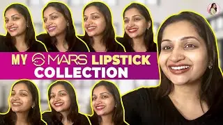 My Mars Lipstick Collection! As Promised | Nakshathra Nagesh