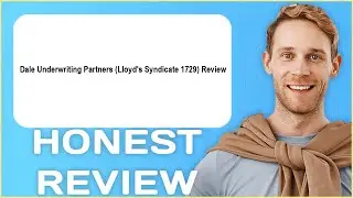 Dale Underwriting Partners Lloyd's Syndicate 1729 Review | My Usage Experience
