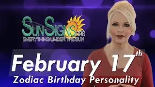 February 17th Zodiac Horoscope Birthday Personality - Aquarius - Part 2