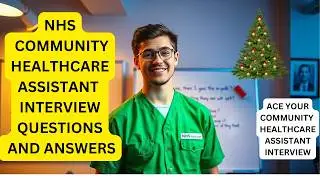 Вопросы и ответы на собеседование помощника по вопросам здравоохранения в NHS Community Healthcar...