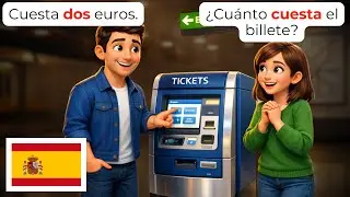🇪🇸 25 Минут Испанского у Билетных Автоматов (A1-A2) | Простой Испанский 🎫