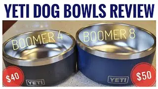 YETI Dog Bowl Boomer 8 and Boomer 4 Review & Unboxing  I love them!