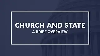 An Introduction to Church and State Relations: Understanding the Separation