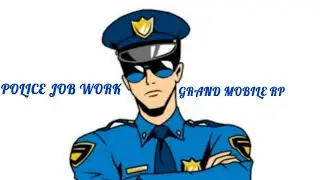 Haow to do police job in grand mobile rp life simulator 