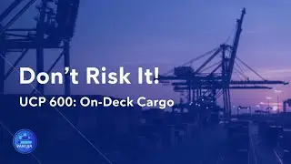 UCP 600 Article 26: Why 'On Deck' Cargo is Prohibited