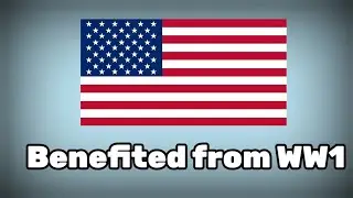 How did the American economy benefit from WW1?