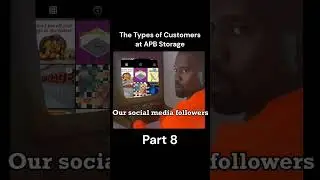 Types of Customers Part 8 - APB Storage