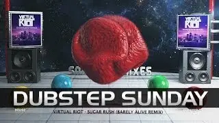 Virtual Riot - Sugar Rush (Barely Alive Remix) [Dubstep]