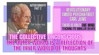 Pt 20 Carl Jung: Meaningful inner visions & physical acts Swiss Psychiatrist Carl Jung-Autobiography