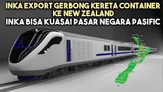 TOP! Inka Ekspor 262 Gerbong Kereta Ke Selandia Baru New Zealand, Semoga Kedepan Kereta Semi Cepat