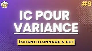 Échantillonnage et estimation: Intervalle de confiance pour la Variance (#9)