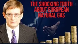 The Shocking Truth About European Natural Gas