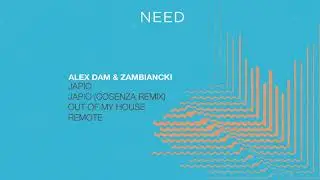 Alex Dam & Zambiancki - Japio (Cosenza Remix) [NEEDREC002]